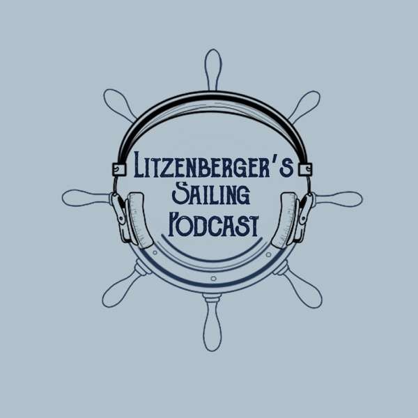 Litzenberger’s Sailing Podcast