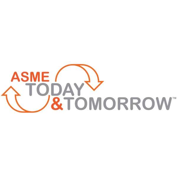 ASME Today & Tomorrow