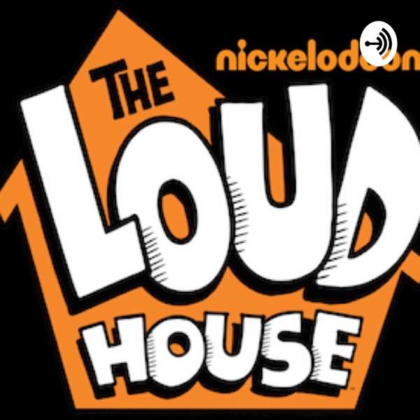 Loud House Commentary