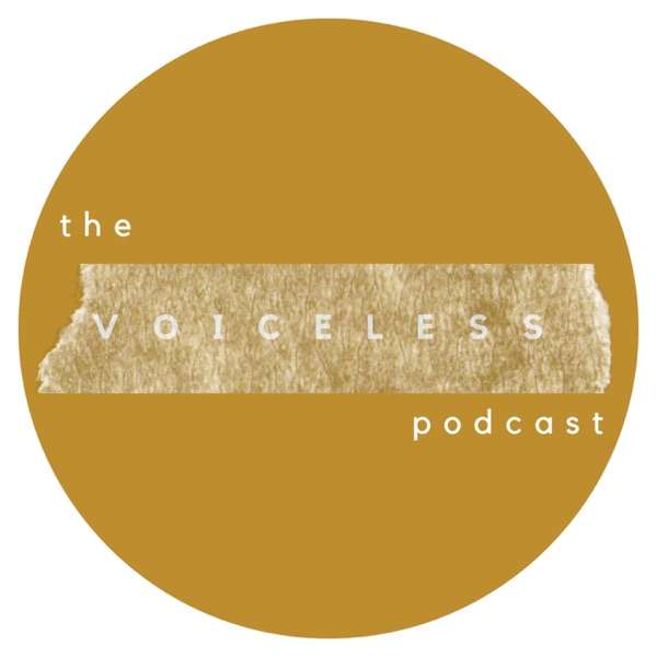 The Voiceless Podcast