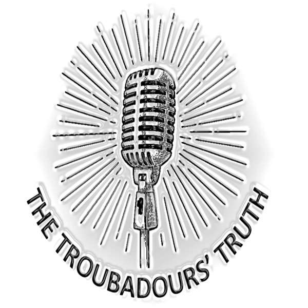 The Troubadours’ Truth