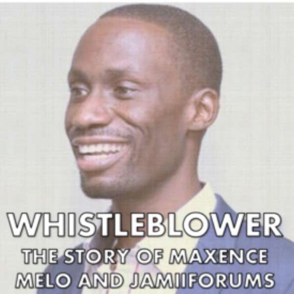 Whistleblower: The Story of Maxence Melo and JamiiForums