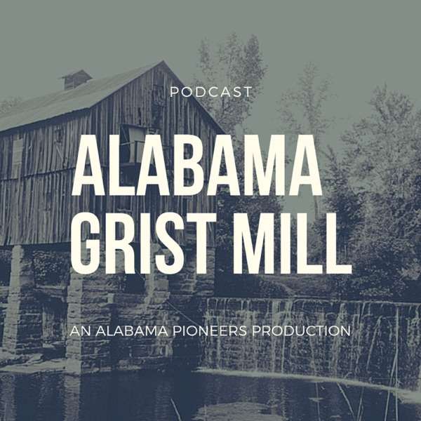 Alabama Grist Mill