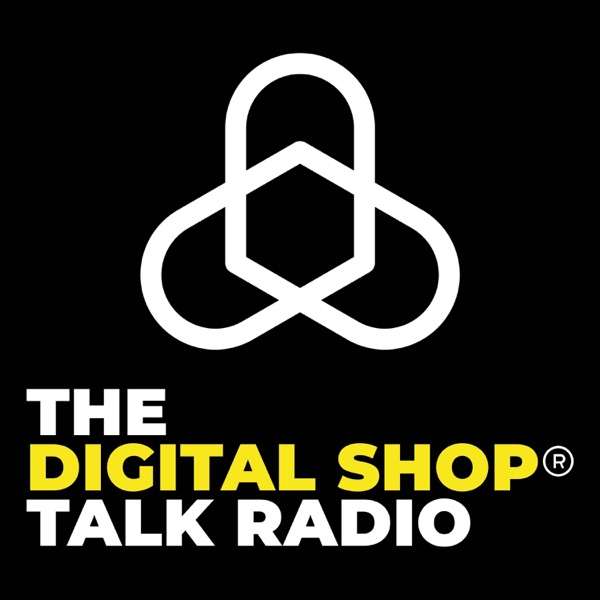 Digital Shop Talk Radio