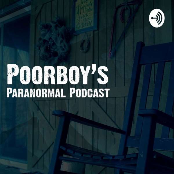 PoorBoy’s Paranormal Podcast