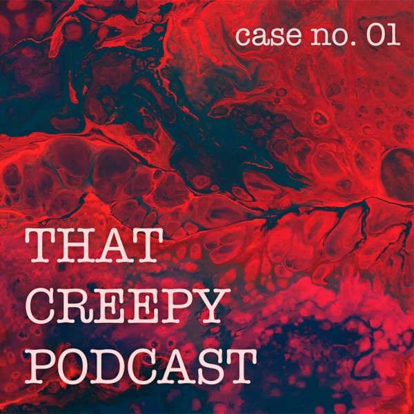 That Creepy Podcast
