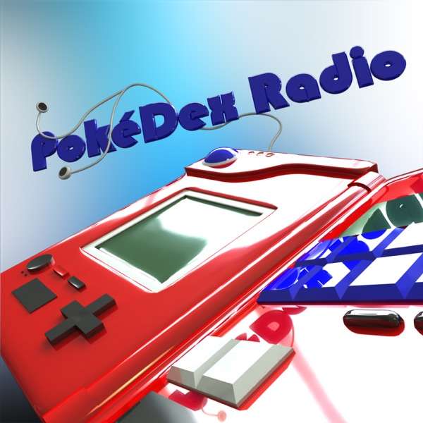 Pokedex Radio – a podcast about Pokémon video games and news!