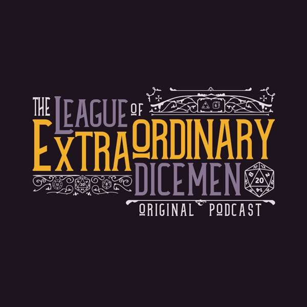 The League of Extraordinary Dicemen: A D&D play podcast (DnD 5e)