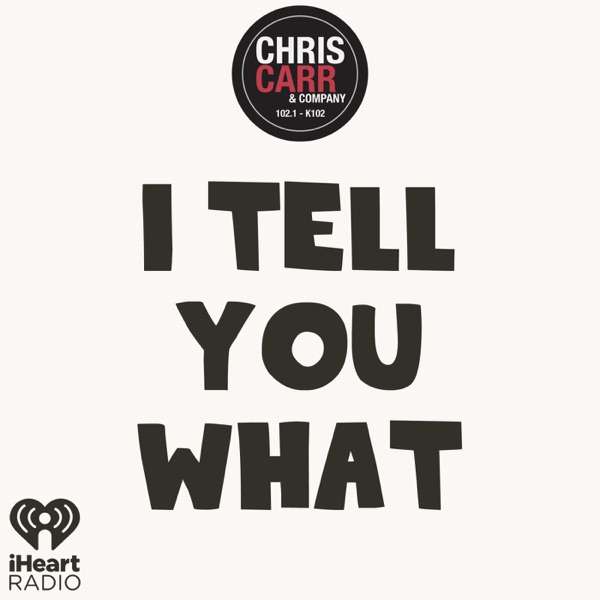 Chris Carr & Company’s I Tell You What