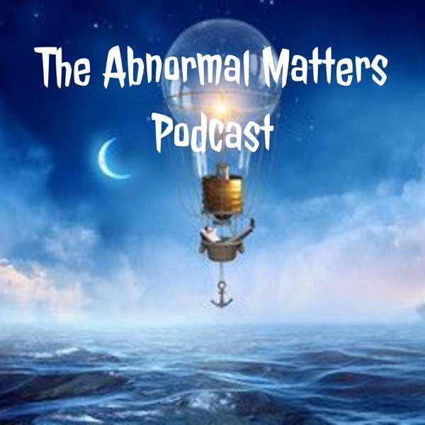 The Abnormal Matters Podcast