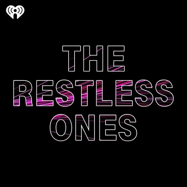 The Restless Ones