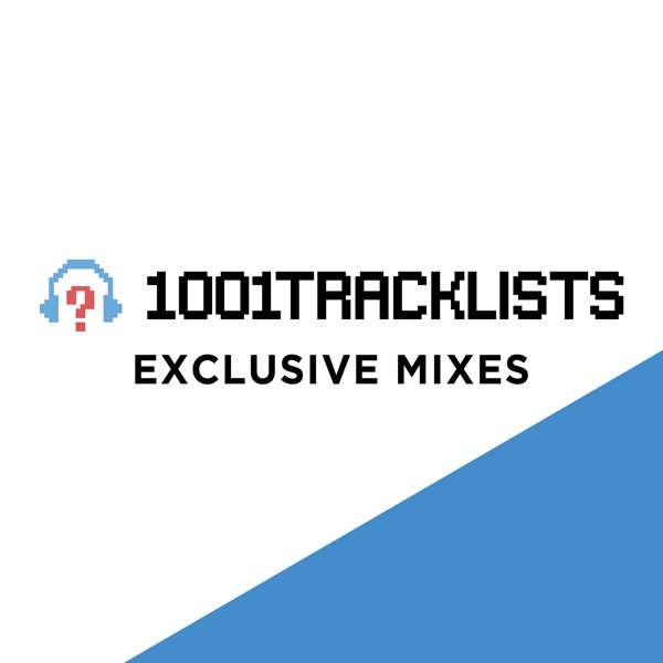 1001Tracklists Exclusive Mixes