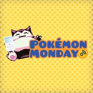 Pokemon Monday