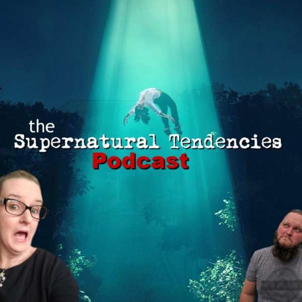 Supernatural Tendencies Podcast