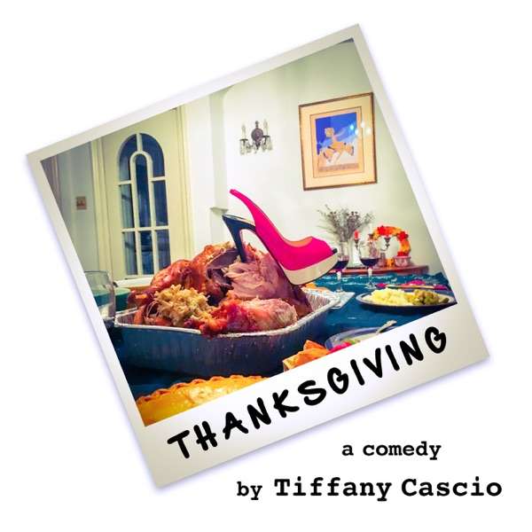 THANKSGIVING: The Audio Play