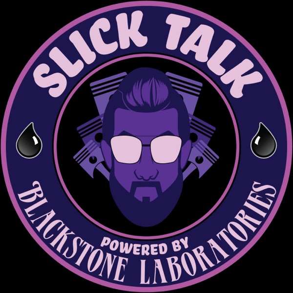 Slick Talk: Powered By Blackstone Laboratories – Blackstone Laboratories