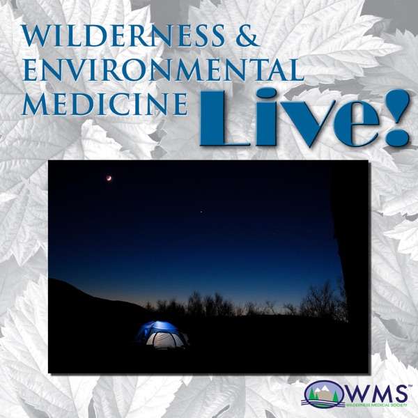 Wilderness Medicine Podcast