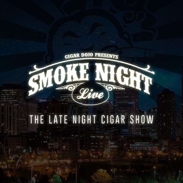 Smoke Night LIVE – Cigar Dojo