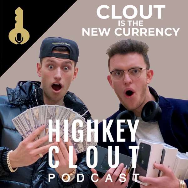 HighKey Clout Podcast