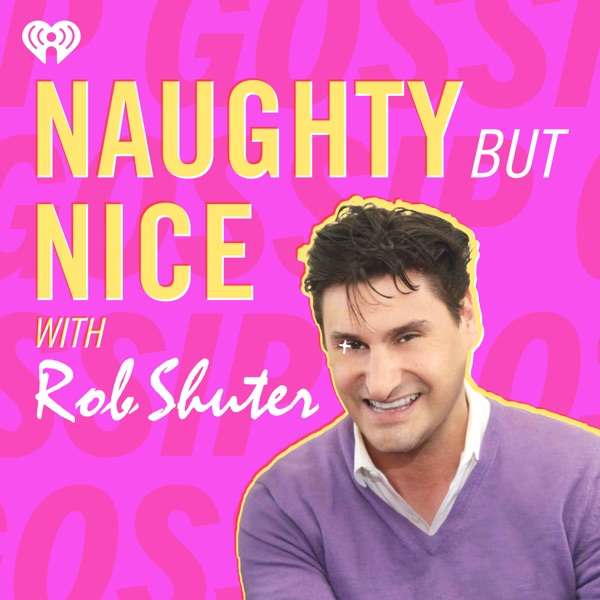 Naughty But Nice with Rob Shuter 