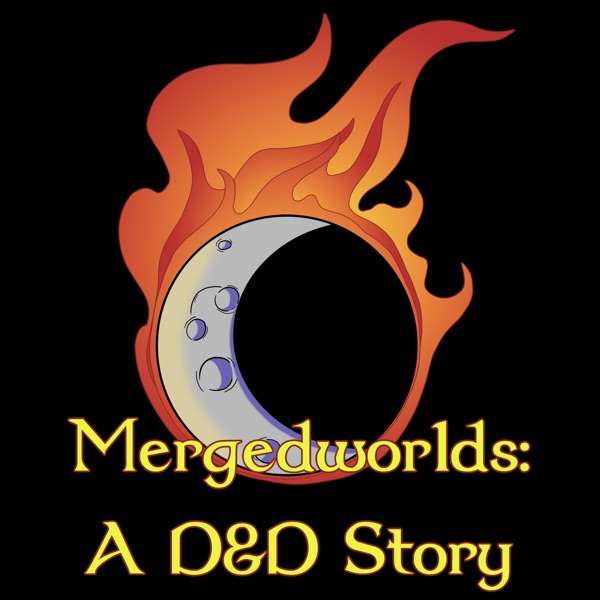 Mergedworlds – A Dungeons & Dragons Storytelling Series