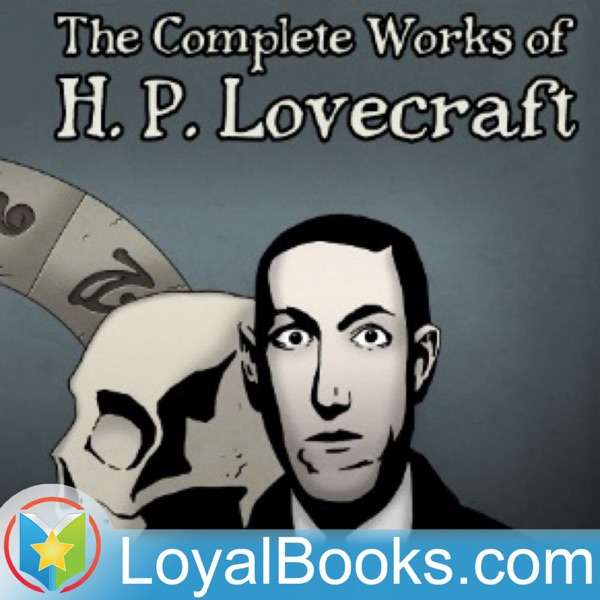 Collected Public Domain Works of H. P. Lovecraft by H. P. Lovecraft