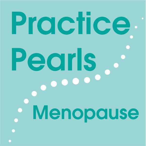 Practice Pearls Podcast: Menopause