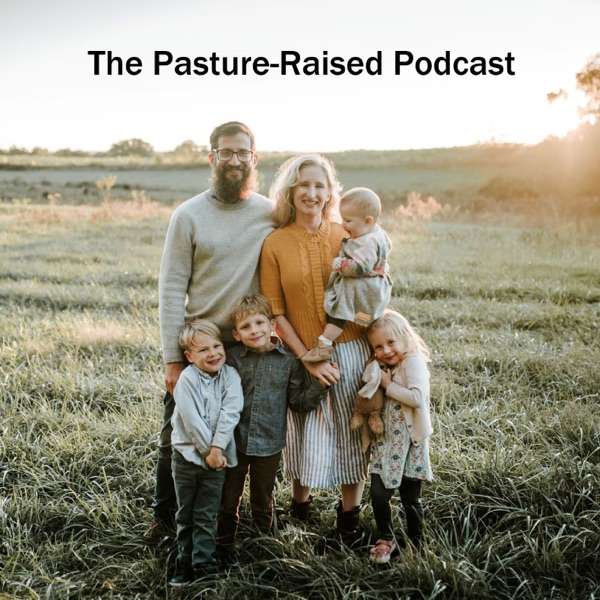 Pasture-Raised Podcast