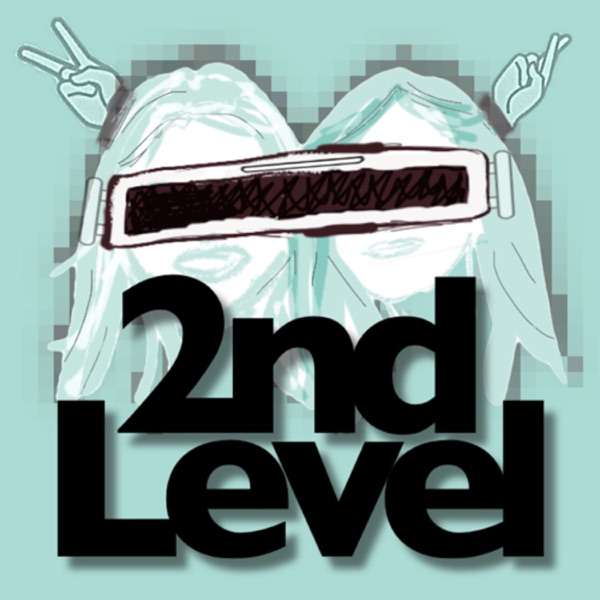 The 2nd Level Podcast