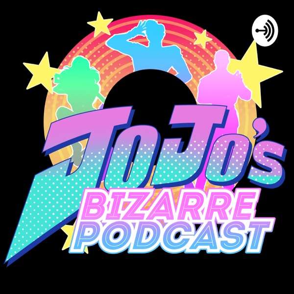 JoJo’s Bizarre Podcast