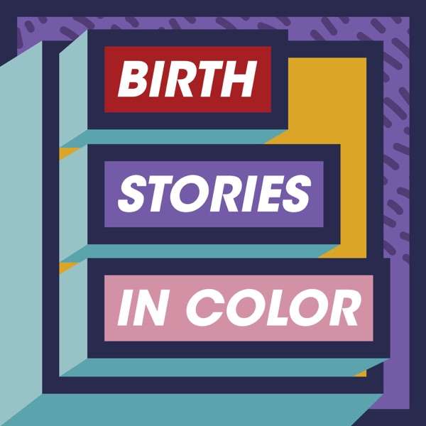 Birth Stories in Color