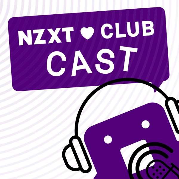 NZXT PODCAST