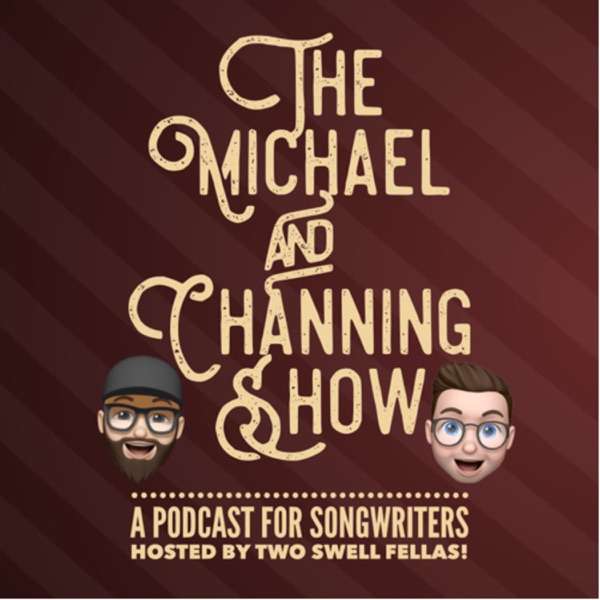 The Michael & Channing Show!