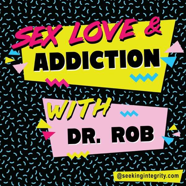 Sex Love And Addiction