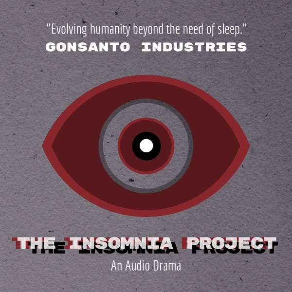 Gonsanto Industries: The Insomnia Project