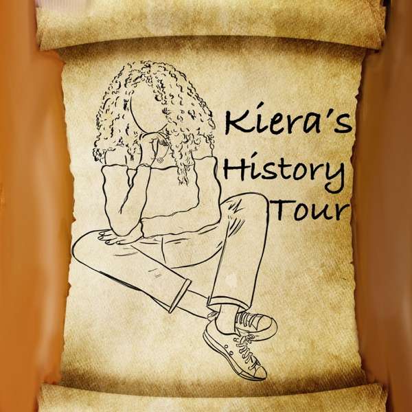 Kiera’s History Tour