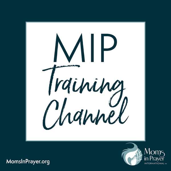 Moms in Prayer – The Training Channel