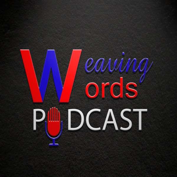 The Weaving Words’s Podcast