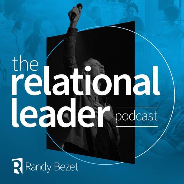 The Relational Leader Podcast