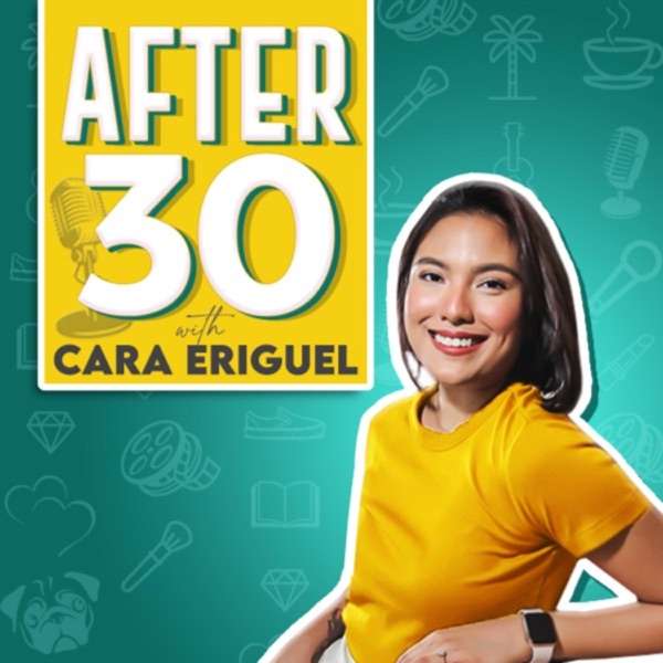After 30 with Cara Eriguel