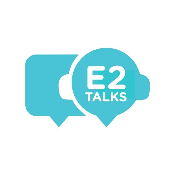 E2 Talks