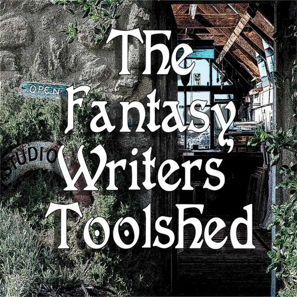 The Fantasy Writers’ Toolshed