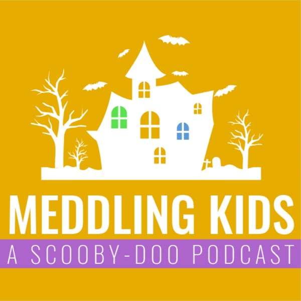Meddling Kids Podcast – A Groovy Review of Scooby Doo