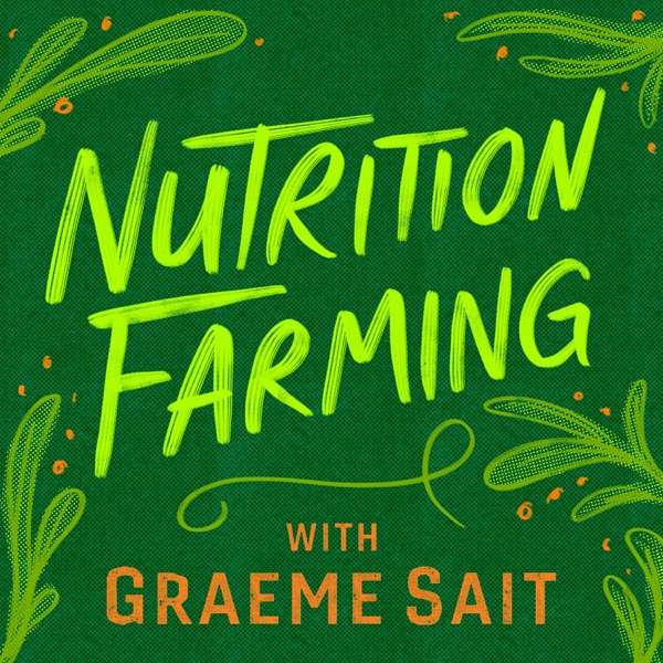 Nutrition Farming Podcast