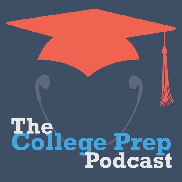 The College Prep Podcast