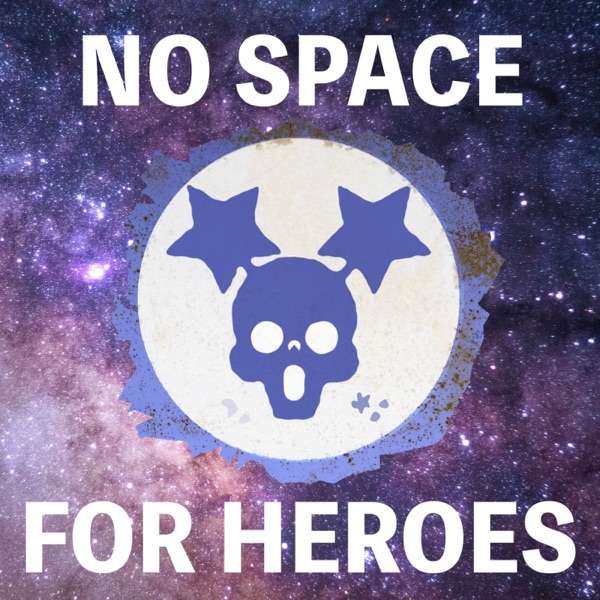No Space For Heroes –  A Science Fiction Audio Adventure