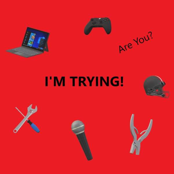 The I’m Trying Podcast