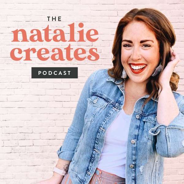 The Natalie Creates Podcast