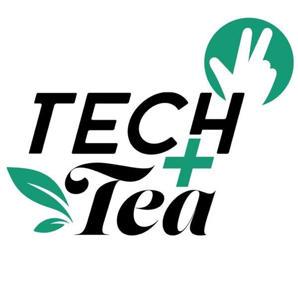 Tech and Tea with Joshua Vergara