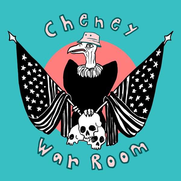 Cheney’s War Room